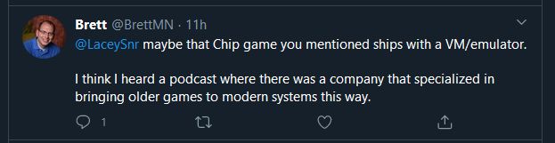 Tweet from @BrettMN: maybe that chip game you mentioned ships with a VM/emulator